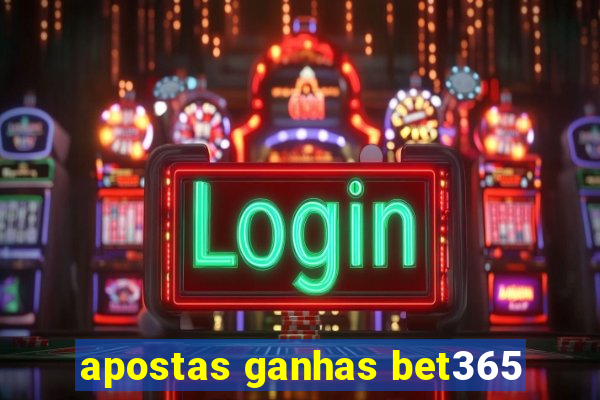 apostas ganhas bet365